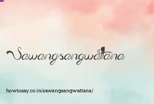 Sawangsangwattana