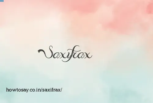 Saxifrax
