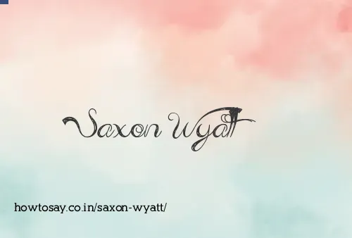 Saxon Wyatt