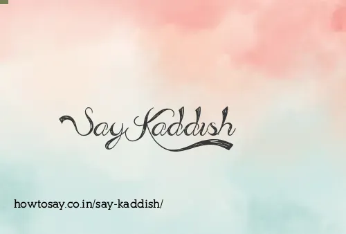 Say Kaddish