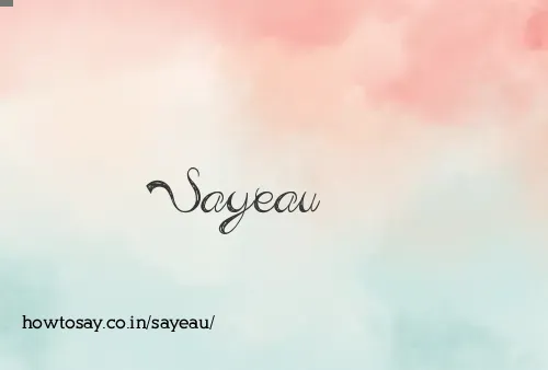 Sayeau