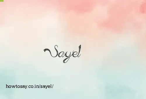 Sayel
