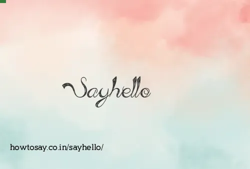 Sayhello