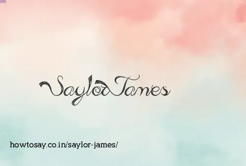 Saylor James