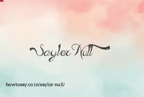 Saylor Null