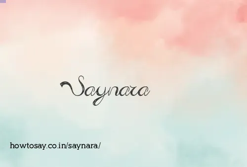 Saynara