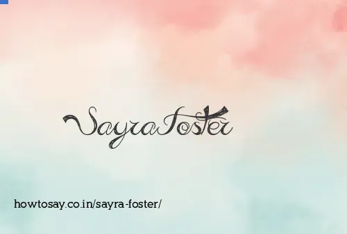Sayra Foster