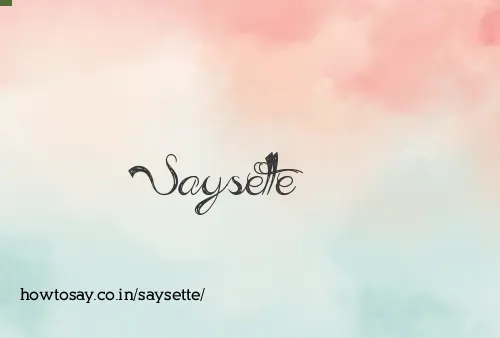 Saysette