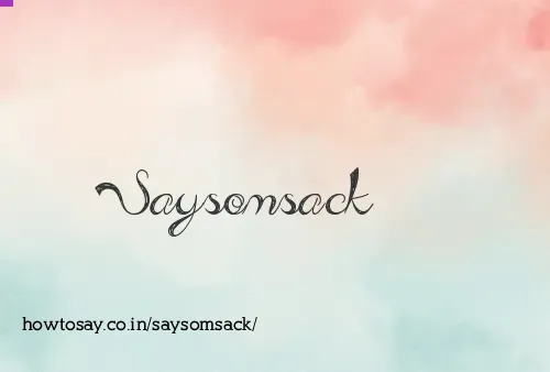 Saysomsack