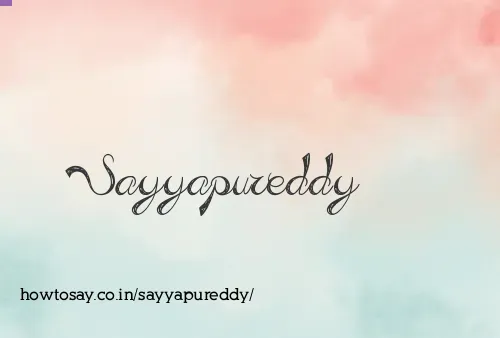 Sayyapureddy