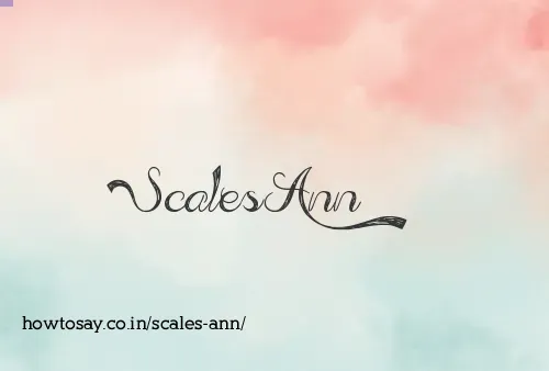 Scales Ann