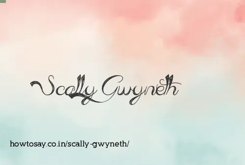 Scally Gwyneth