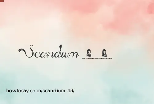 Scandium 45