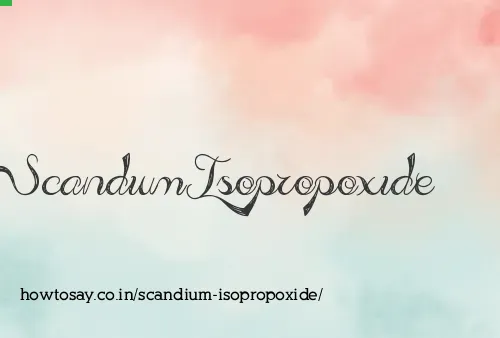 Scandium Isopropoxide
