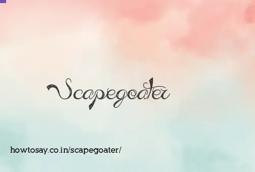 Scapegoater