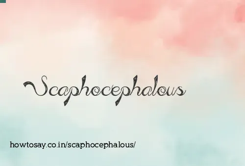 Scaphocephalous