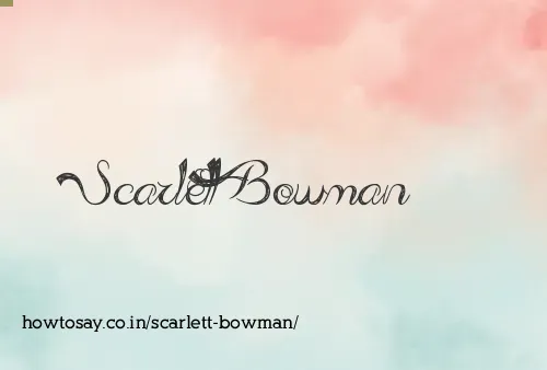 Scarlett Bowman