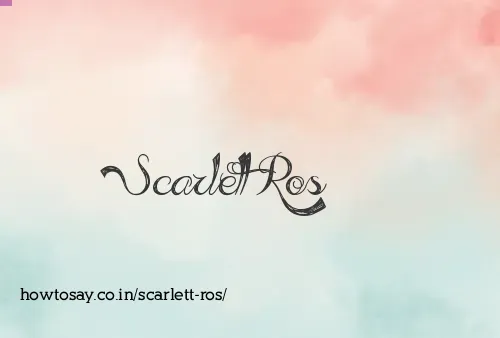 Scarlett Ros