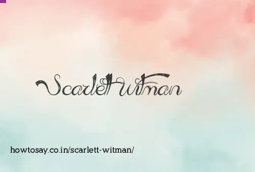 Scarlett Witman