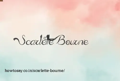 Scarlette Bourne