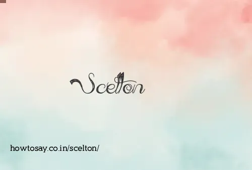 Scelton