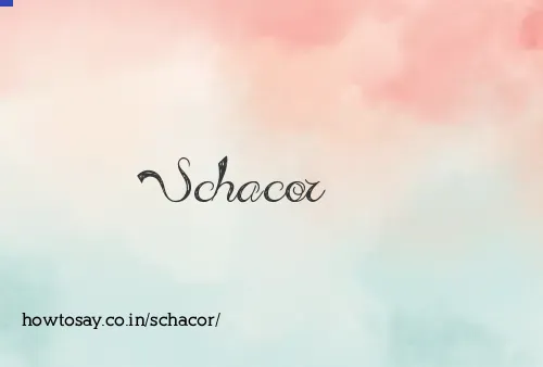 Schacor