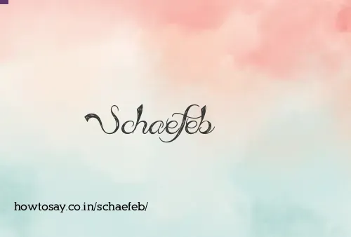 Schaefeb