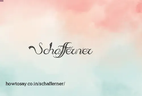 Schafferner