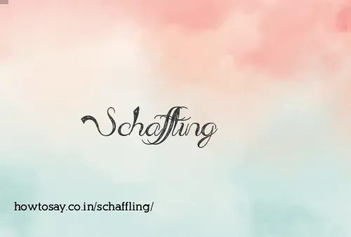 Schaffling