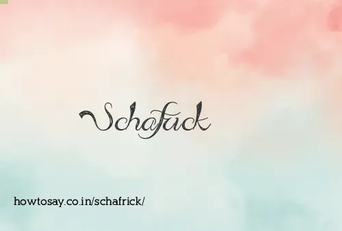 Schafrick