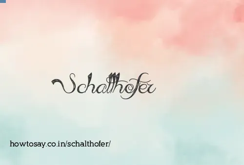 Schalthofer