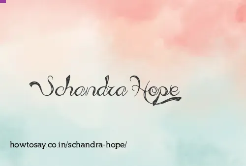 Schandra Hope