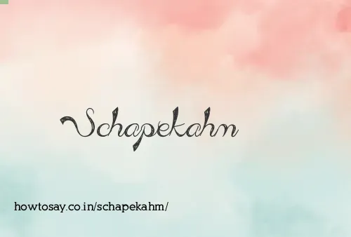 Schapekahm