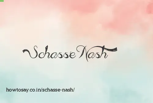 Schasse Nash