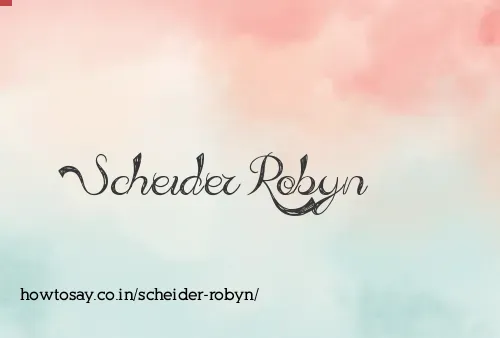 Scheider Robyn