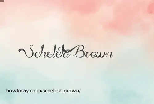 Scheleta Brown