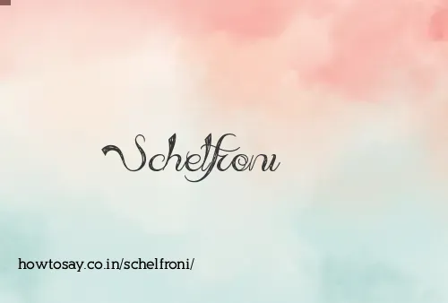 Schelfroni