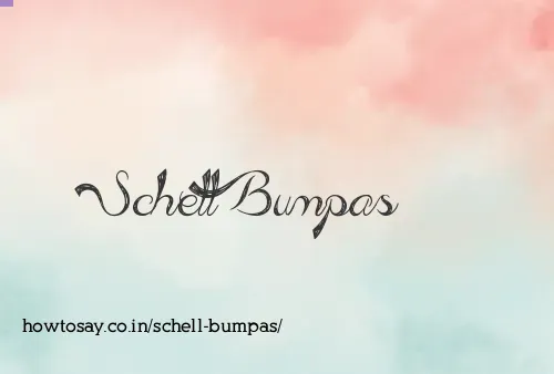 Schell Bumpas