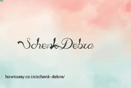 Schenk Debra