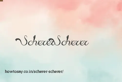 Scherer Scherer