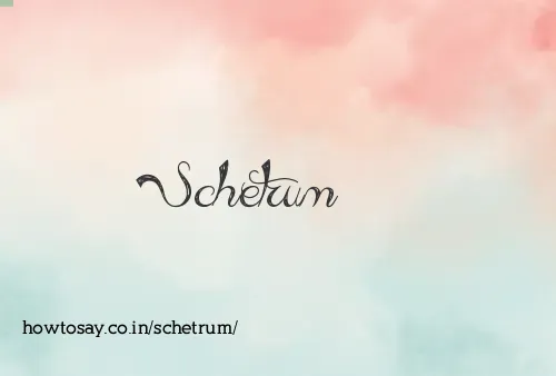 Schetrum