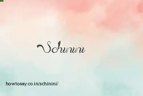 Schinini