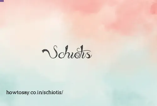 Schiotis