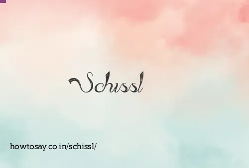 Schissl