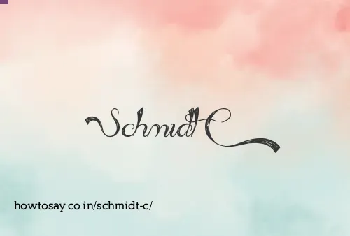 Schmidt C