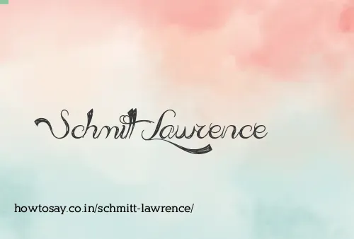 Schmitt Lawrence