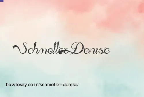 Schmoller Denise