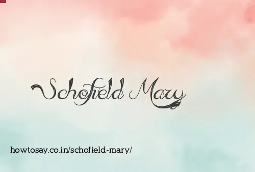 Schofield Mary