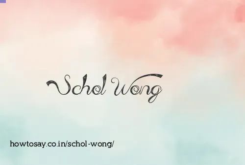 Schol Wong
