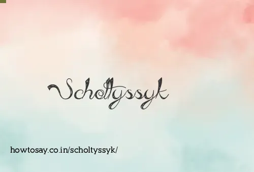 Scholtyssyk